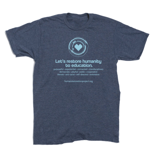 Human Restoration Project: Let's Restore Humanity Shirt