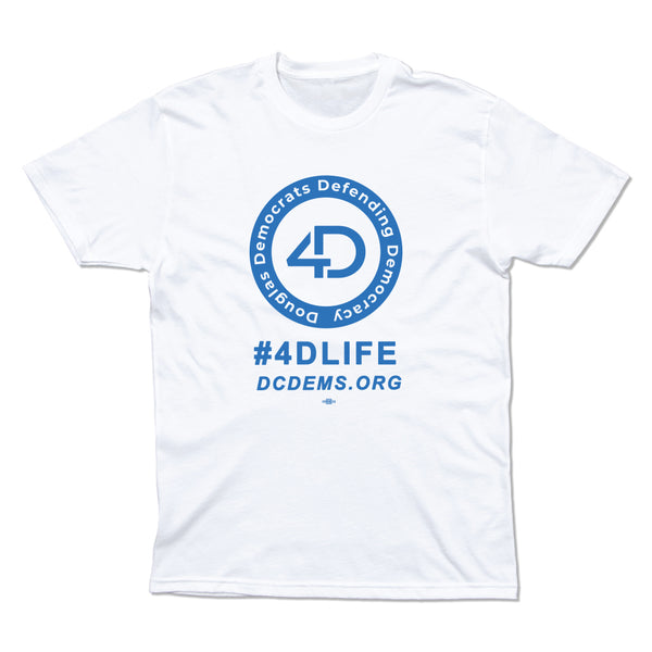 Douglas County Democrats: #4DLife Shirt