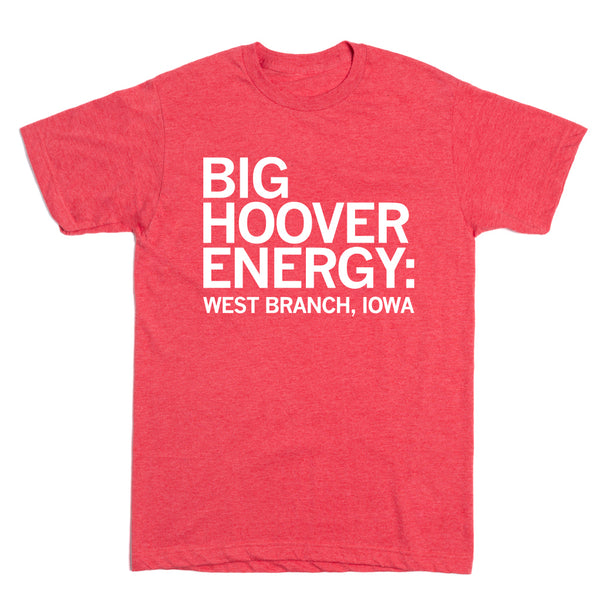 Hoover's Hometown: Big Hoover Energy Shirt