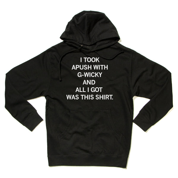APUSH: I Took APUSH With G-Wicky Hooded Sweatshirt- Black