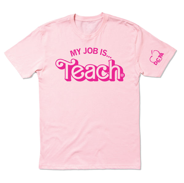 DCTA: My Job is Teach Shirt