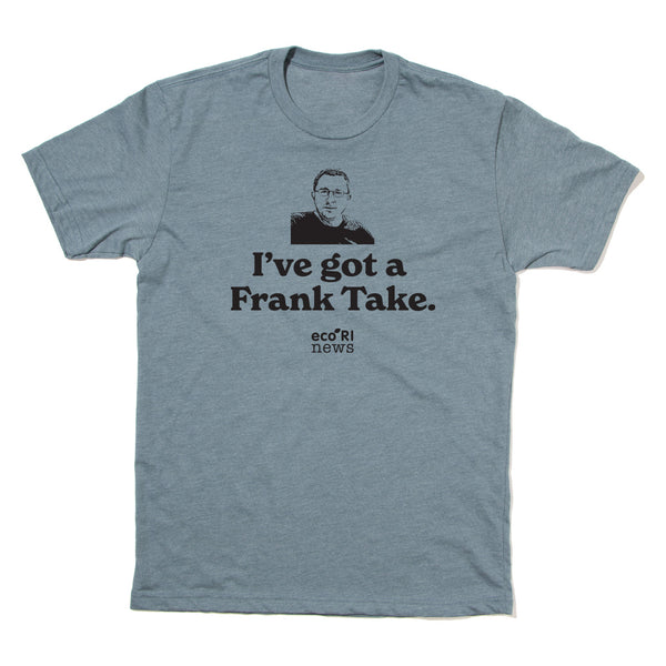 ecoRI: I've Got a Frank Take Shirt