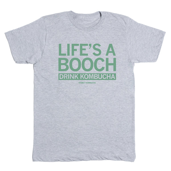 Kismet Kombucha: Life's A Booch Shirt