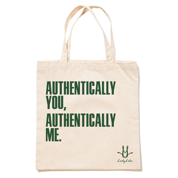 LadyLike: Authentically You, Authentically Me Tote Bag