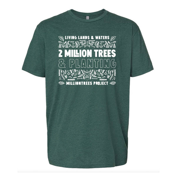 Living Lands & Waters: 2 Million Trees & Planting Shirt