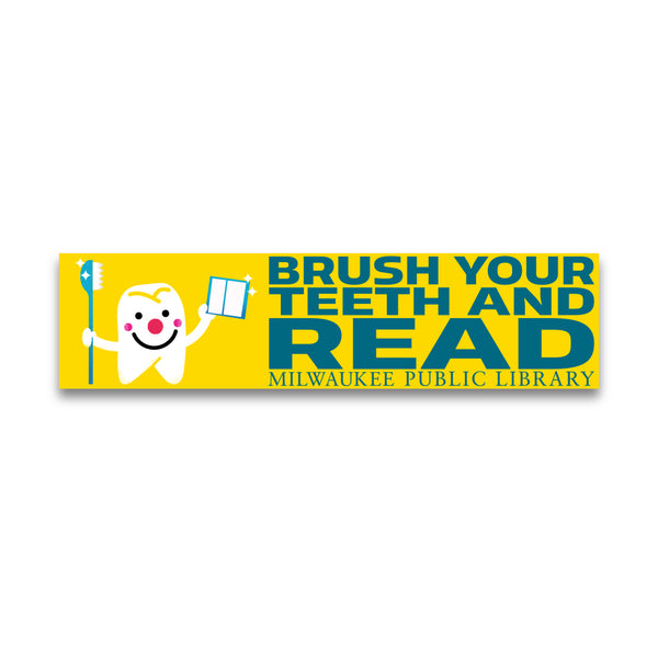 Milwaukee Public Library: Brush Your Teeth & Read Sticker