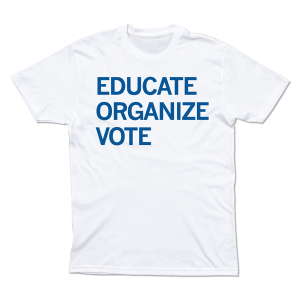 AEGPSF: Educate Organize Vote Shirt