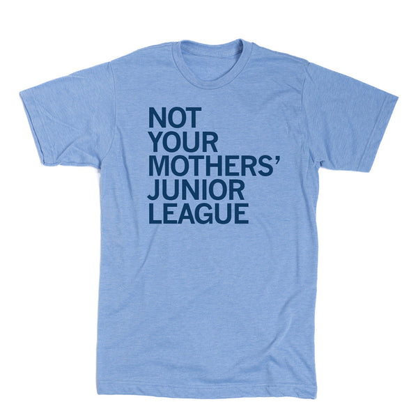 JLCR: Not Your Mothers' Junior League Shirt