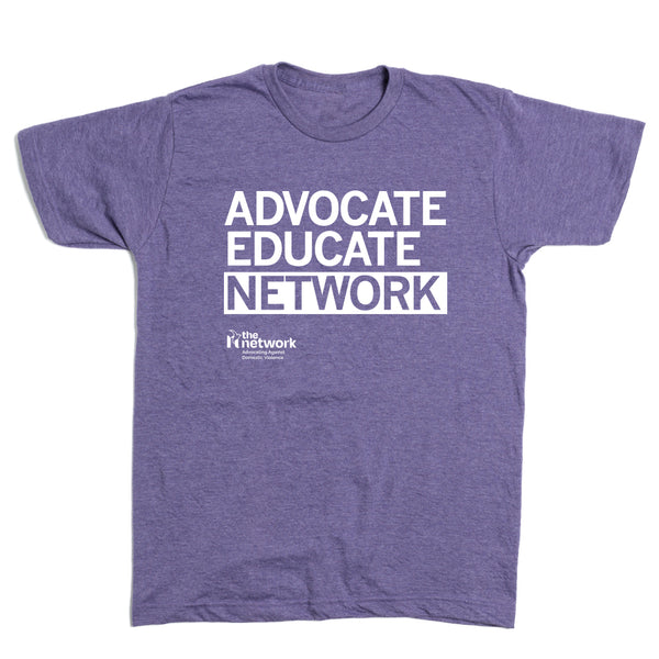 The Network: Advocate. Educate. Network Shirt