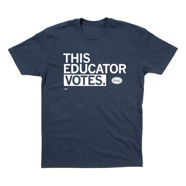 WEAC: This Educator Votes Shirt