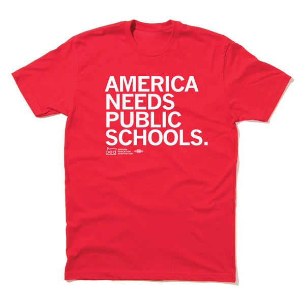 OEA: America Needs Public Schools Shirt