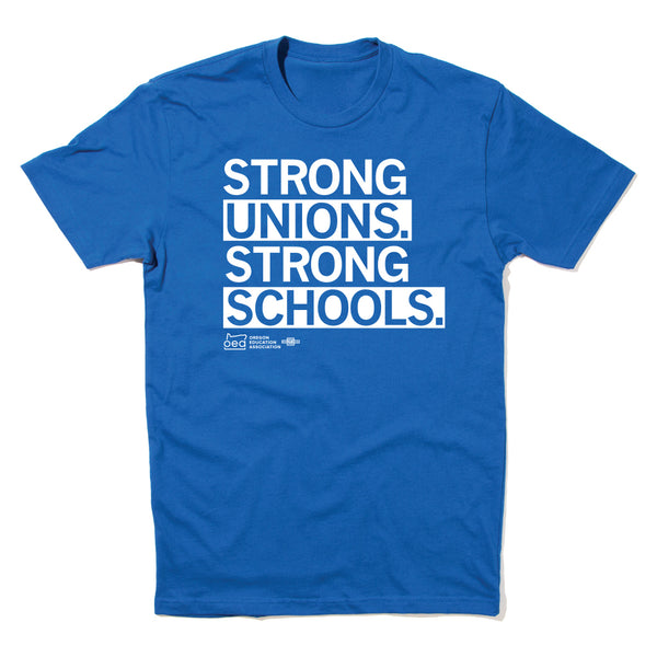 OEA: Strong Unions Strong Schools Shirt