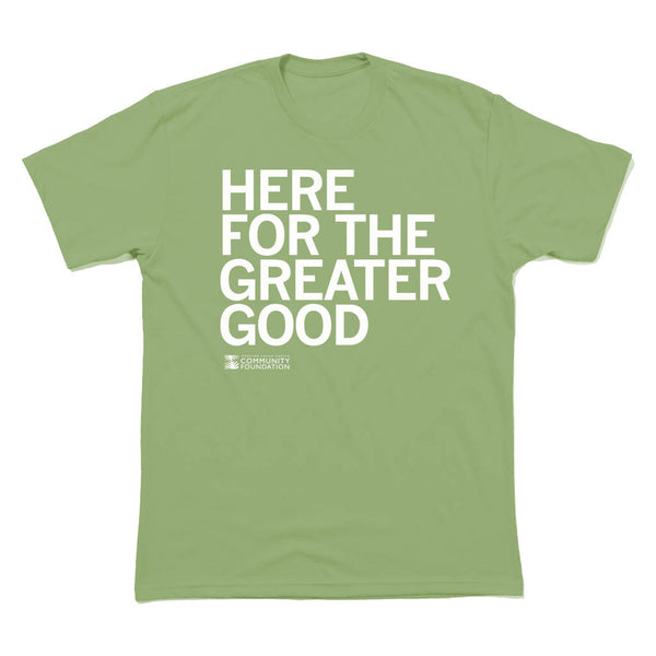 GCRCF: Here For The Greater Good Shirt