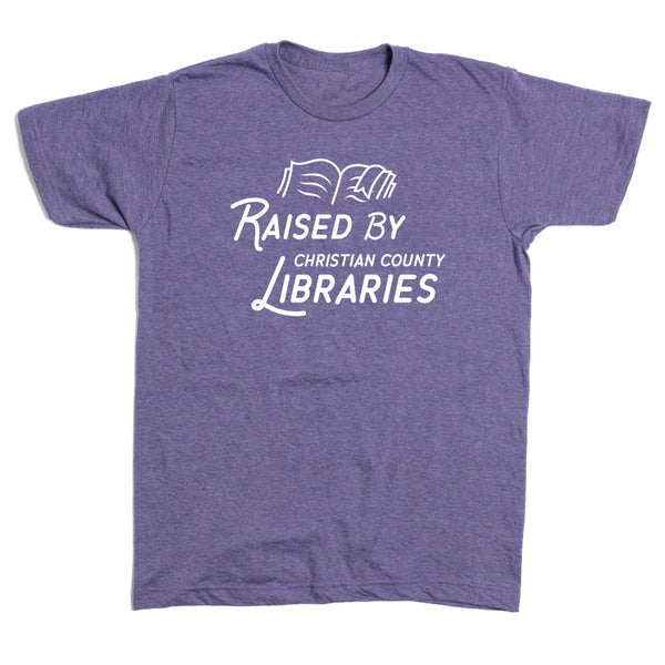 Christian County Library: Raised by Christian County Libraries Shirt