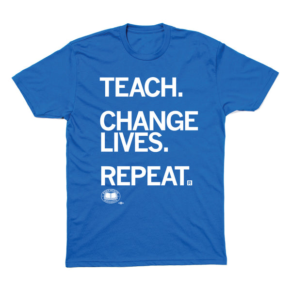 Education Minnesota: Teach. Change Lives. Repeat. Shirt