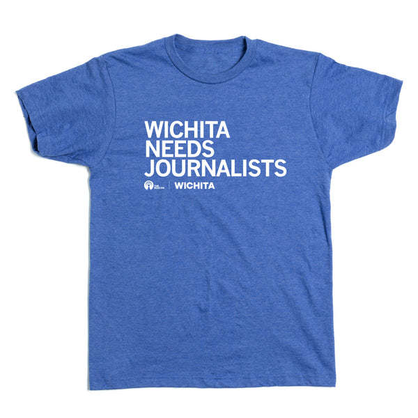 Wichita Beacon: Wichita Needs Journalists Shirt