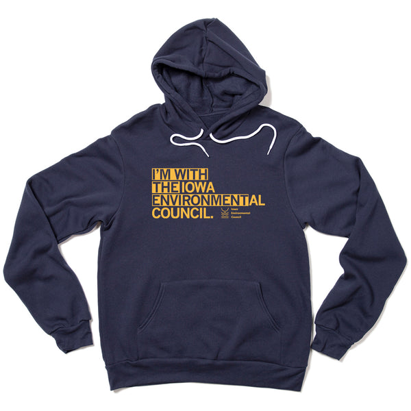 I'm With the Iowa Environmental Council Hooded Sweatshirt