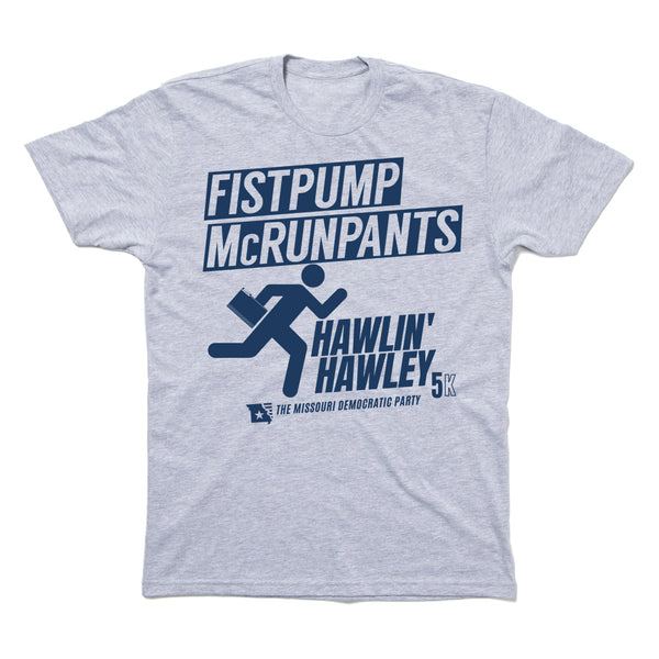 Fistpump McRunpants Shirt