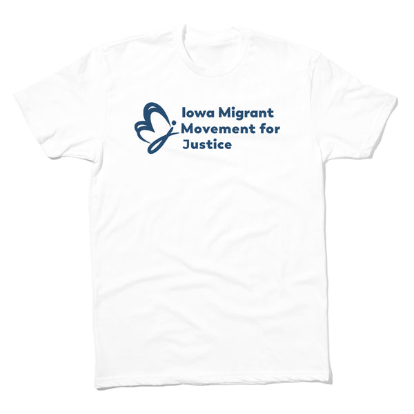 Iowa Migrant Movement For Justice Shirt